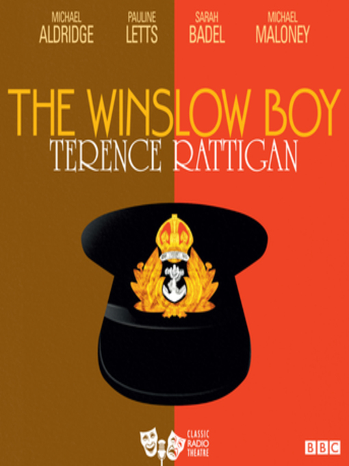 Title details for Winslow Boy, the (Classic Radio Theatre) by Terrence Rattigan - Available